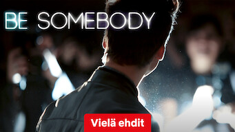 Be Somebody (2016)