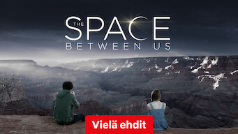 The Space Between Us (2016)