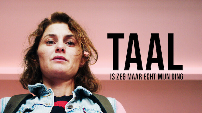 Taal Is Zeg Maar Echt Mijn Ding (2018) - Netflix | Flixable