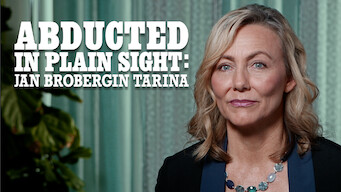 Abducted in Plain Sight: Jan Brobergin tarina (2017)