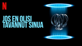 Jos en olisi tavannut sinua (2018)