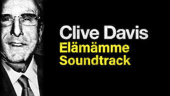 Clive Davis: Elämämme soundtrack (2017)