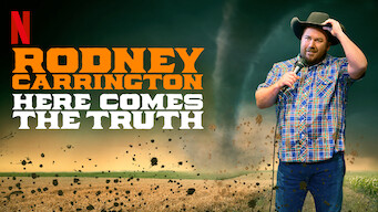 Rodney Carrington: Here Comes the Truth (2017)