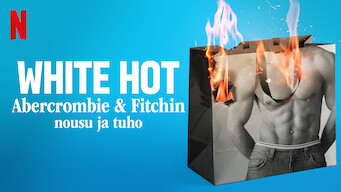 White Hot: Abercrombie & Fitchin nousu ja tuho (2022)